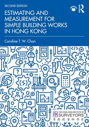 Estimating and Measurement for Simple Building Works in Hong Kong de Caroline T. W. Chan