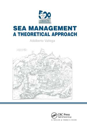 Sea Management: A theoretical approach de Adalberto Vallega