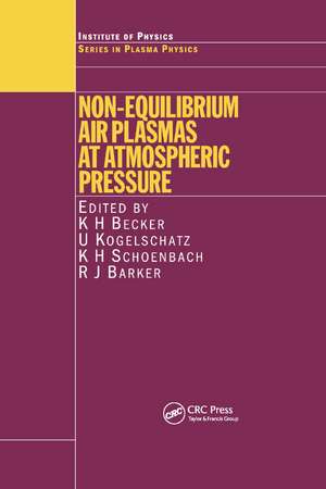 Non-Equilibrium Air Plasmas at Atmospheric Pressure de K.H. Becker