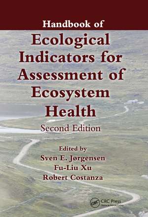 Handbook of Ecological Indicators for Assessment of Ecosystem Health de Sven Jørgensen