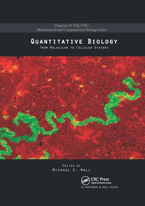 Quantitative Biology: From Molecular to Cellular Systems de Michael E. Wall