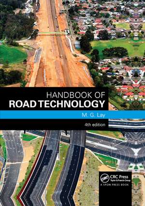 Handbook of Road Technology de M. G. Lay