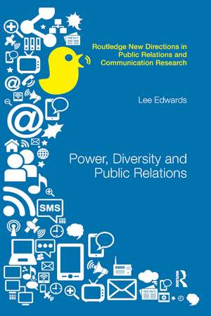 Power, Diversity and Public Relations de Lee Edwards