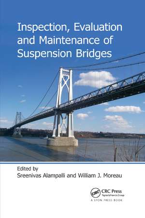 Inspection, Evaluation and Maintenance of Suspension Bridges de Sreenivas Alampalli