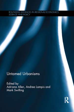 Untamed Urbanisms de Adriana Allen