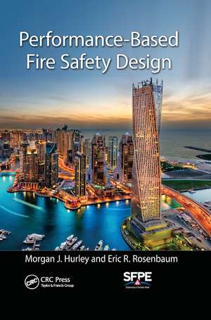 Performance-Based Fire Safety Design de Morgan J. Hurley