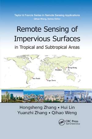 Remote Sensing of Impervious Surfaces in Tropical and Subtropical Areas de Hongsheng Zhang