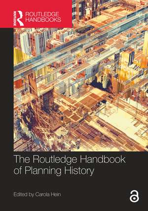 The Routledge Handbook of Planning History de Carola Hein