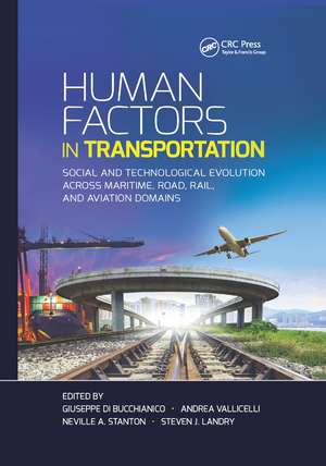 Human Factors in Transportation: Social and Technological Evolution Across Maritime, Road, Rail, and Aviation Domains de Giuseppe Di Bucchianico