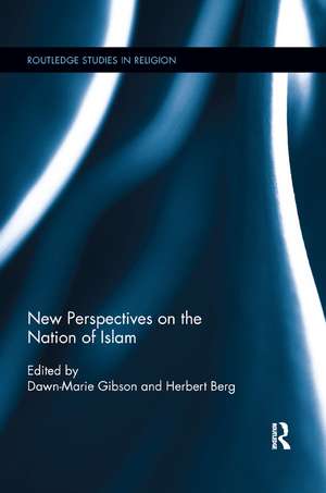 New Perspectives on the Nation of Islam de Dawn-Marie Gibson