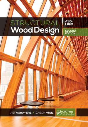 Structural Wood Design: ASD/LRFD de Abi Aghayere