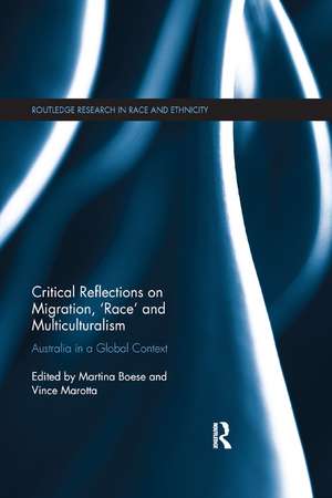 Critical Reflections on Migration, 'Race' and Multiculturalism: Australia in a Global Context de Martina Boese