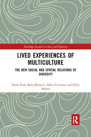 Lived Experiences of Multiculture: The New Social and Spatial Relations of Diversity de Sarah Neal