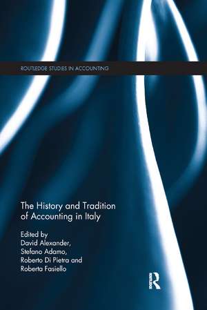 The History and Tradition of Accounting in Italy de David Alexander