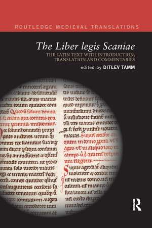 The Liber legis Scaniae: The Latin Text with Introduction, Translation and Commentaries de Ditlev Tamm