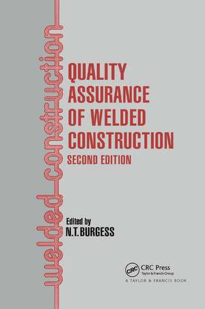 Quality Assurance of Welded Construction de N T Burgess