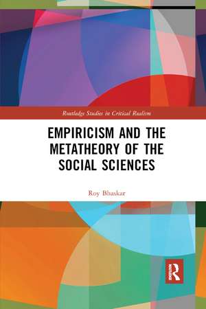 Empiricism and the Metatheory of the Social Sciences de Roy Bhaskar