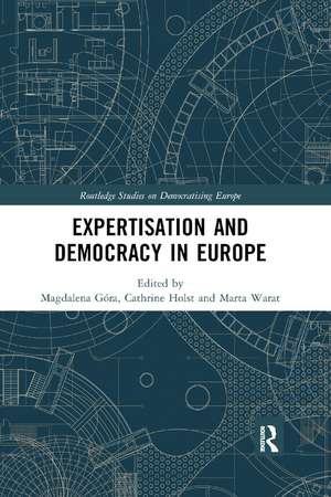 Expertisation and Democracy in Europe de Magdalena Góra