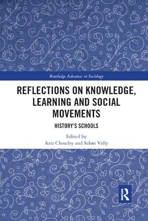 Reflections on Knowledge, Learning and Social Movements: History's Schools de Aziz Choudry