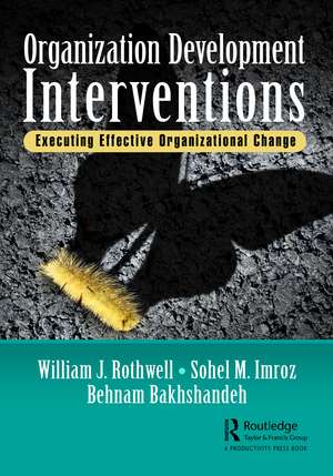 Organization Development Interventions: Executing Effective Organizational Change de William J. Rothwell