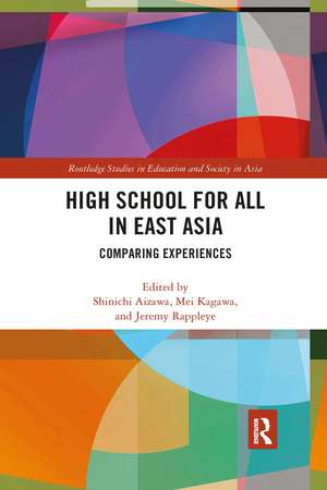 High School for All in East Asia: Comparing Experiences de Shinichi Aizawa