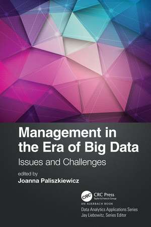 Management in the Era of Big Data: Issues and Challenges de Joanna Paliszkiewicz