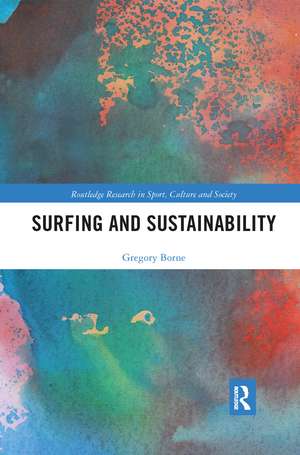 Surfing and Sustainability de Gregory Borne