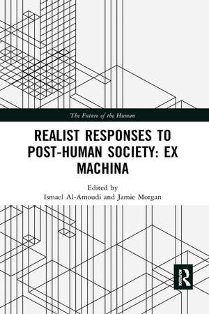 Realist Responses to Post-Human Society: Ex Machina de Ismael Al-Amoudi