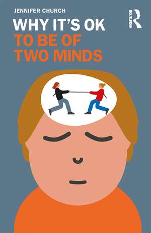 Why It's OK to Be of Two Minds de Jennifer Church