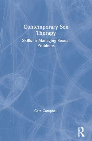 Contemporary Sex Therapy de Cate Campbell