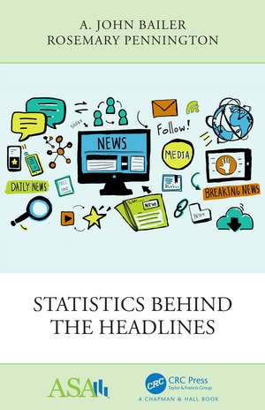 Statistics Behind the Headlines de A. John Bailer