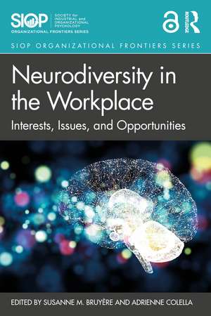 Neurodiversity in the Workplace: Interests, Issues, and Opportunities de Susanne M. Bruyère