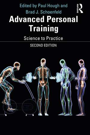 Advanced Personal Training: Science to Practice de Paul Hough