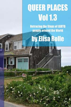 Queer Places, Volume 1.3 (B and W) de Elisa Rolle