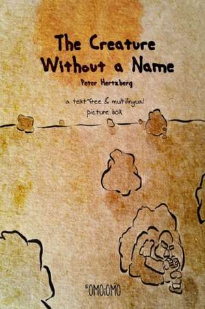 Hertzberg, P: Creature Without a Name