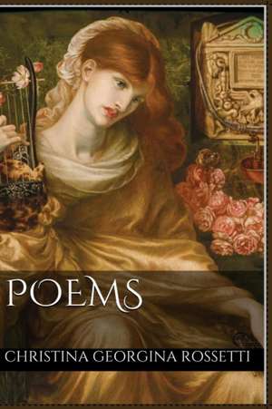 Poems de Christina Georgina Rossetti
