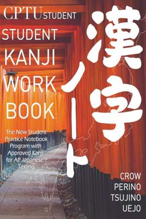 CPTU Student Kanji Workbook de Emi