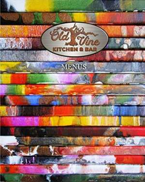 Old Vine Kitchen and Bar - Menus de Paul Kole