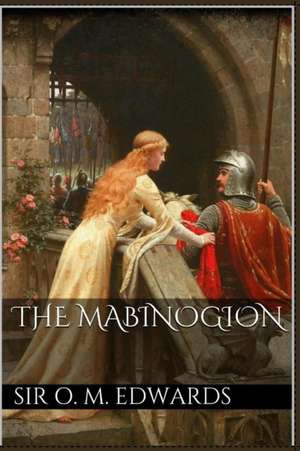 The Mabinogion de Sir Owen Morgan Edwards