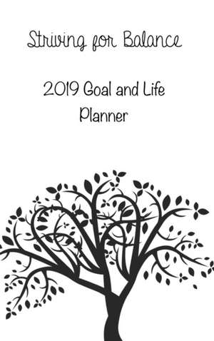 Striving for Balance Goals and Life Planner de April Rather