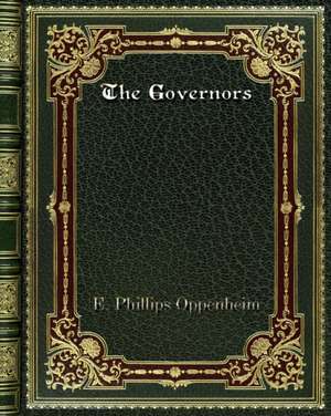 The Governors de E. Phillips Oppenheim