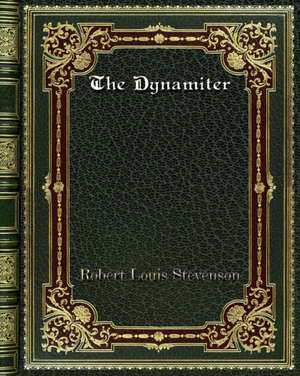 The Dynamiter de Robert Louis Stevenson