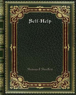 Self-Help de Samuel Smiles