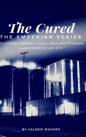 The Cured (Book One) de Valerie Wagner