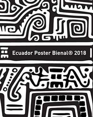 Ecuador Poster Bienal 2018 de Ecuador Poster Bienal