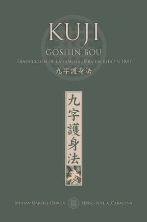 KUJI GOSHIN BOU. Traducción de la famosa obra publicada en 1881 de Jose Caracena