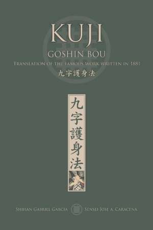 KUJI GOSHIN BOU. Translation of the famous work written in 1881 (English) de Jose Caracena