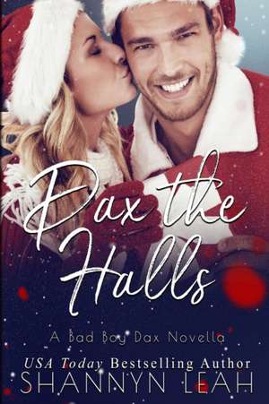 Dax The Halls de Shannyn Leah