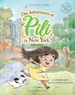 The Adventures of Pili in New York. Dual Language Chinese Books for Children ( Bilingual English - Mandarin ) de Kike Calvo