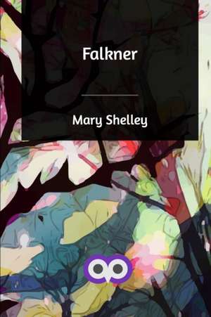 Falkner de Mary Shelley